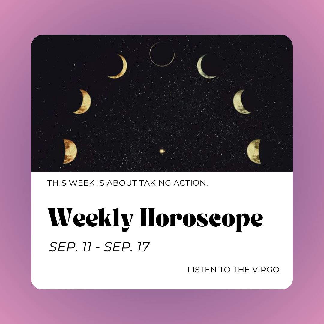 Weekly Horoscopes: Sep. 11 - Sep. 17