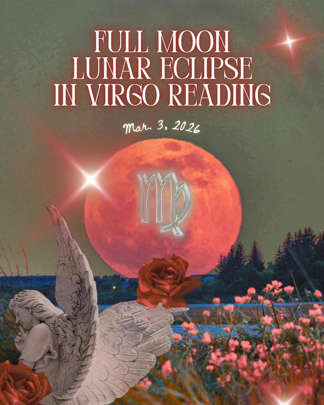 Full Moon Lunar Eclipse in Virgo Reading